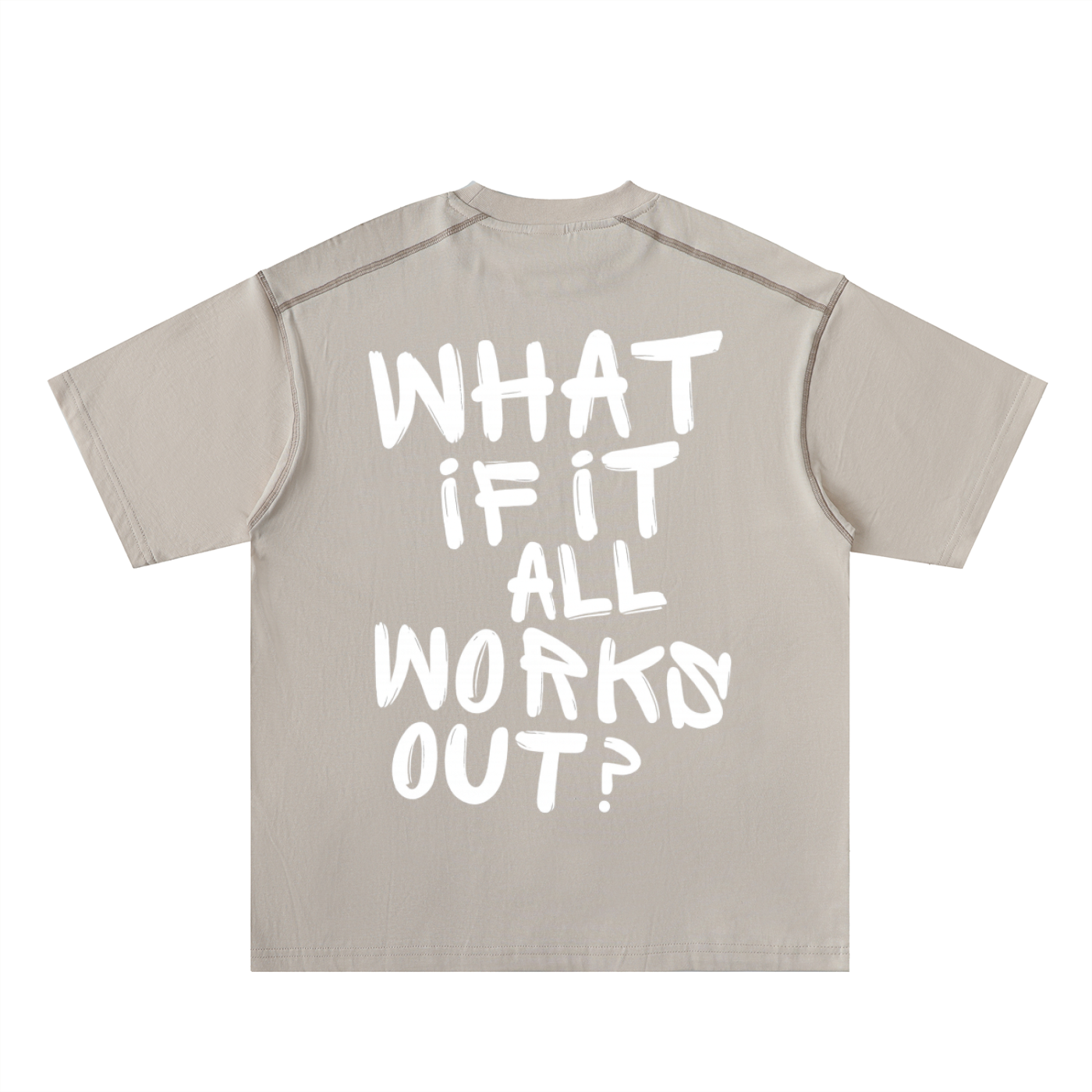 WHAT IF IT ALL WORKS OUT? Cotton Tee